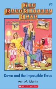 The Baby-Sitters Club 5: Dawn and the Impossible Three by Ann M Martin