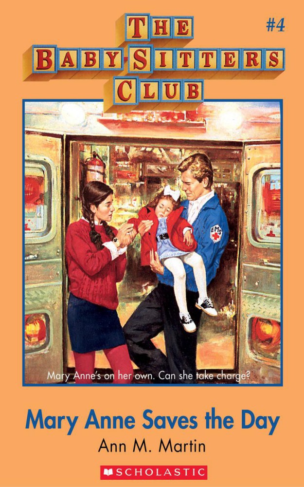 The Baby-Sitters Club #4: Mary Anne Saves the Day by Ann M. Martin